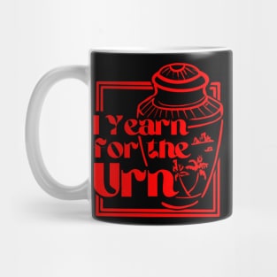 I Yearn for the Urn Mug